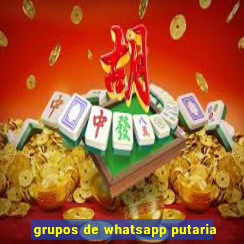 grupos de whatsapp putaria